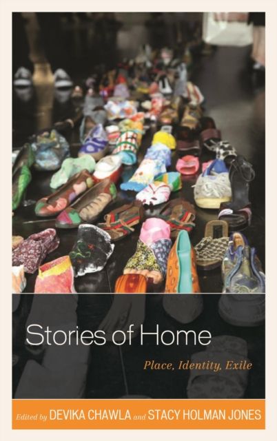 Stories of Home : Place, Identity, Exile