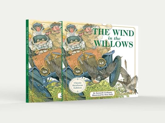 The Wind In the Willows : The Classic Heirloom Edition Hardcover with Slipcase and Ribbon Marker