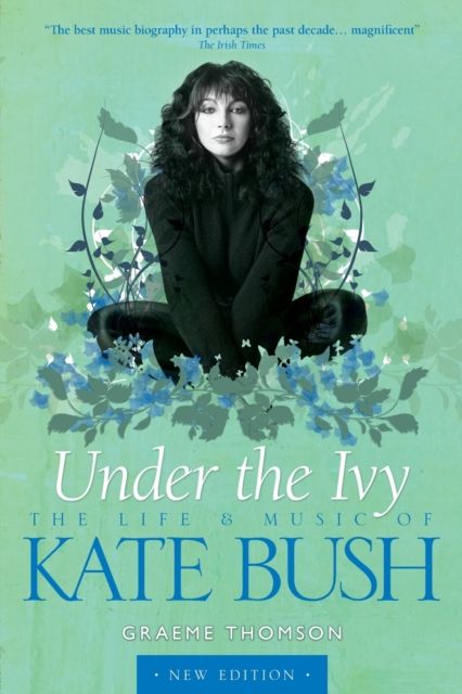 Kate Bush: Under the Ivy