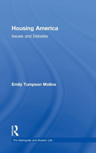 Housing America : Issues and Debates