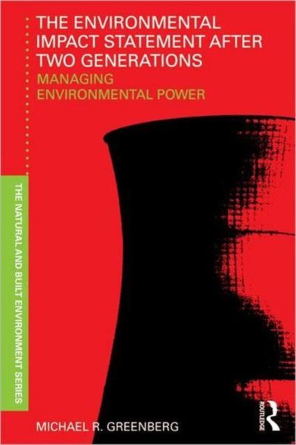 The Environmental Impact Statement After Two Generations : Managing Environmental Power