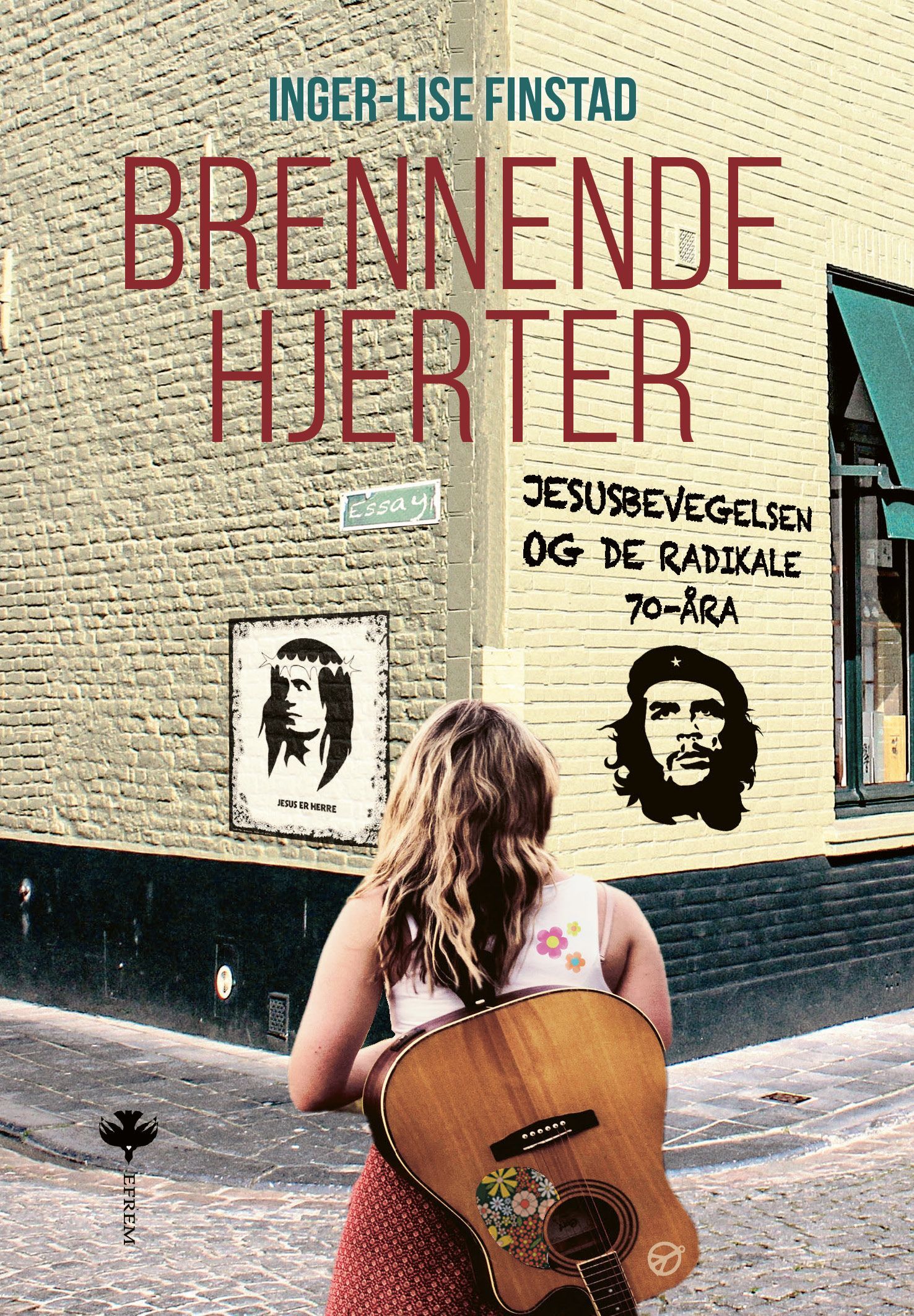 Brennende hjerter : Jesusbevegelsen og de radikale 70-åra : essay