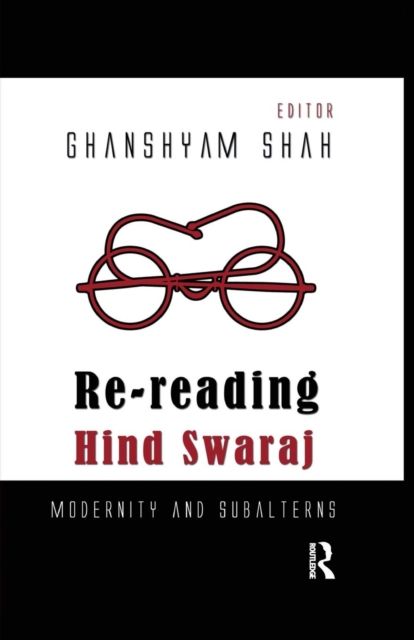 Forsidebilde av Re-reading Hind Swaraj : Modernity and Subalterns