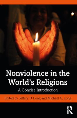 Nonviolence in the World’s Religions : A Concise Introduction