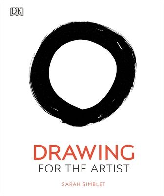 Drawing for the artist : an inspirational guide to drawing the world around you