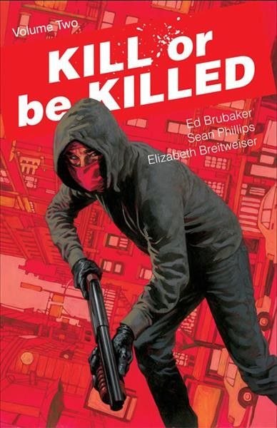 Kill or be killed. Volume two