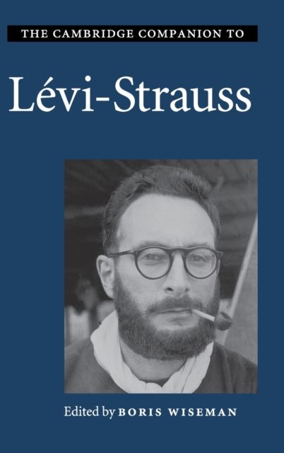 The Cambridge Companion to Levi-Strauss
