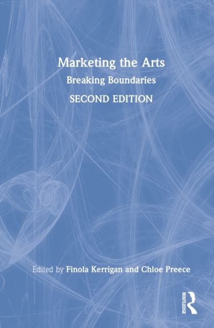 Marketing the Arts : Breaking Boundaries