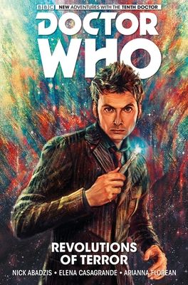 Doctor Who: The Tenth Doctor Volume 1 - Revolutions of Terror : The Tenth Doctor