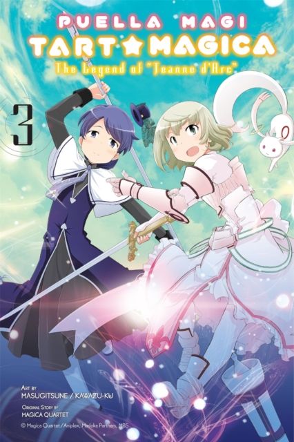 Puella Magi Tart Magica, Vol. 3 : The Legend of Jeanne d'Arc