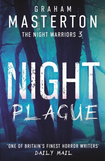 Night Plague : A terrifying instalment in the Night Warriors series from master of horror Graham Masterton