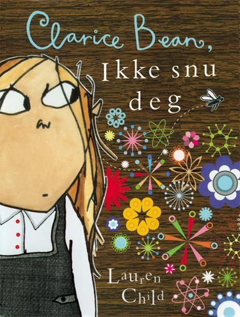 Clarice Bean, ikke snu deg!