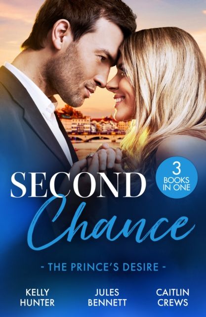 Second Chance: The Prince's Desire : Shock Heir for the Crown Prince (Claimed by a King) / Maid for a Magnate / the Scandal That Made Her His Queen