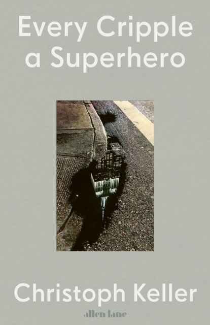 Forsidebilde av Every Cripple a Superhero