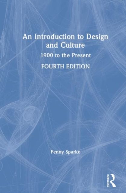 Forsidebilde av An Introduction to Design and Culture : 1900 to the Present