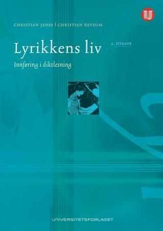 Lyrikkens liv : innføring i diktlesning
