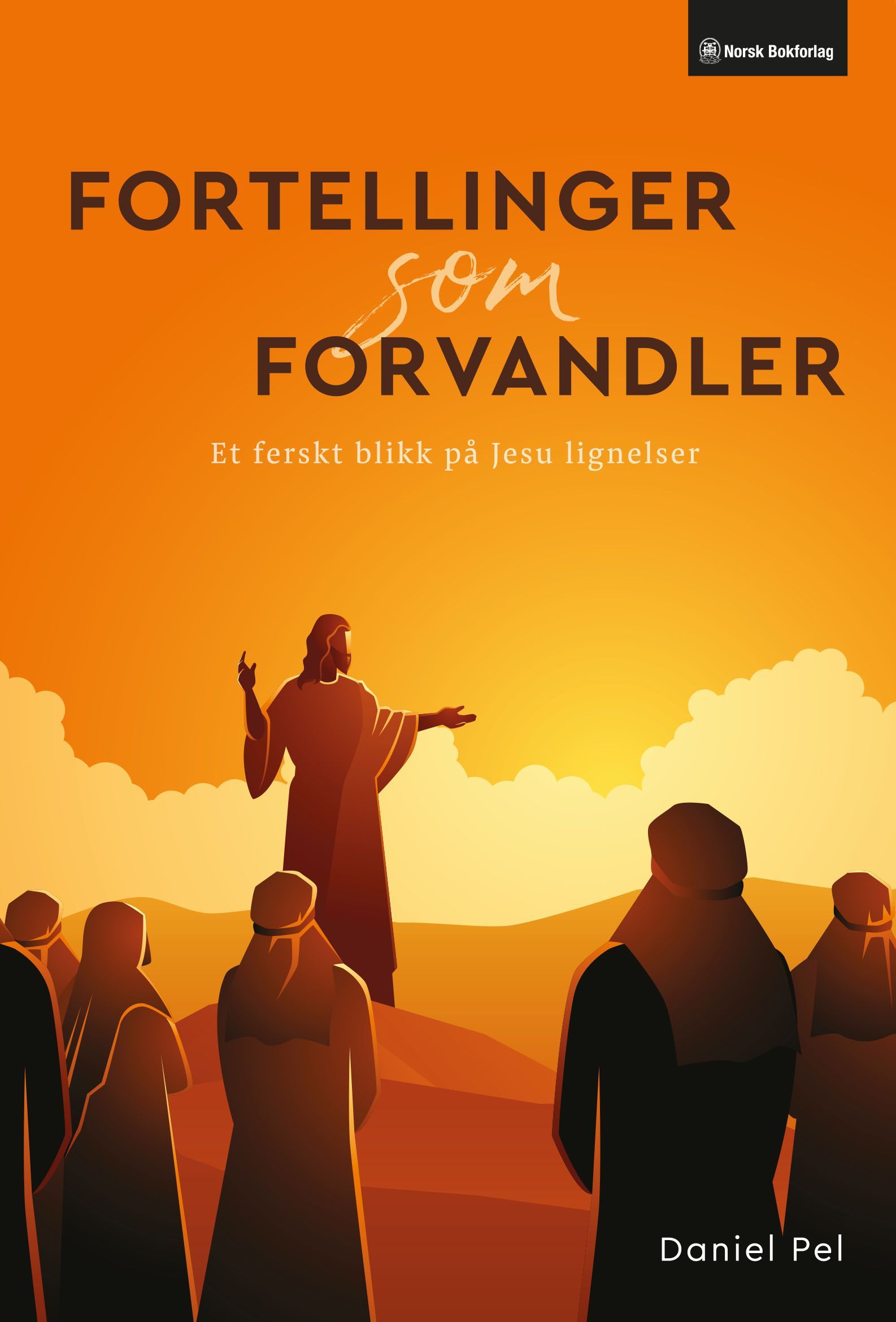 Fortellinger som forvandler : et ferskt blikk på Jesu lignelser