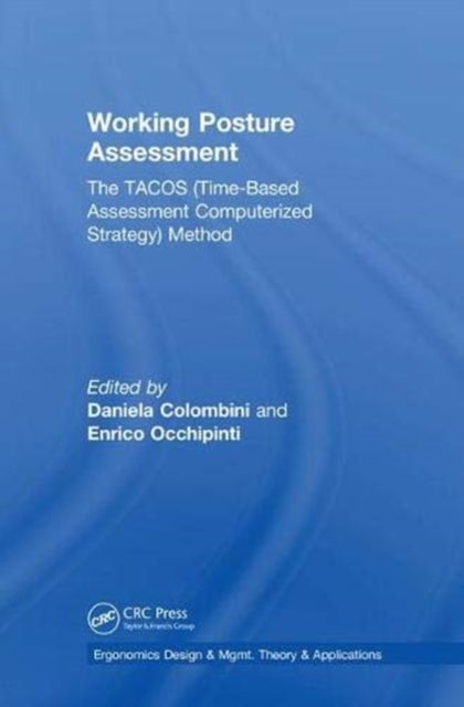 Working Posture Assessment : The TACOS (Time-Based Assessment Computerized Strategy) Method