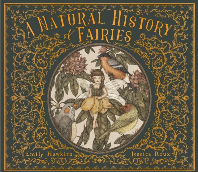 A natural history of fairies : from the notebook of Professor Elsie Arbour