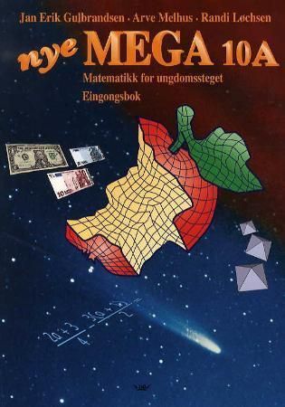 Nye mega 10A : eingongsbok 10A : matematikk for ungdomssteget
