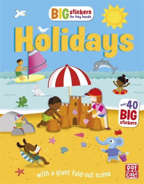 Big Stickers for Tiny Hands: Holidays : A sticker activity book with a giant fold-out scene