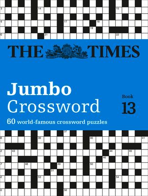 The Times 2 Jumbo Crossword Book 13 : 60 Large General-Knowledge Crossword Puzzles