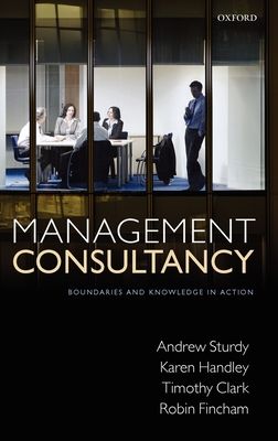 Management Consultancy : Boundaries and Knowledge in Action
