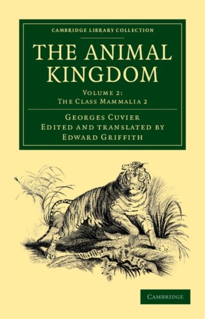 The Animal Kingdom : Arranged in Conformity with its Organization