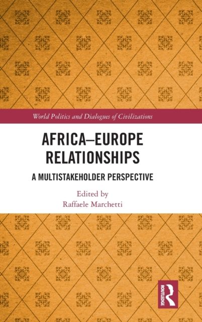 Africa-Europe Relationships : A Multistakeholder Perspective