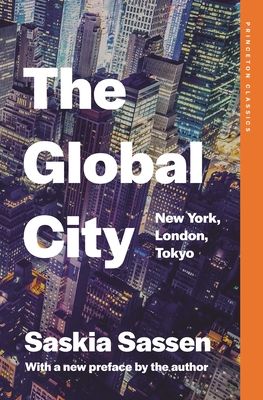 The Global City : New York, London, Tokyo