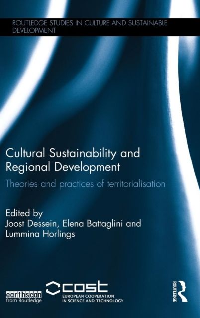 Cultural Sustainability and Regional Development : Theories and practices of territorialisation