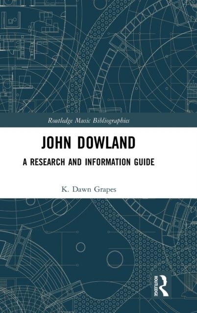 John Dowland : A Research and Information Guide