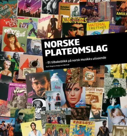 Norske plateomslag : et tilbakeblikk på norsk musikks utseende