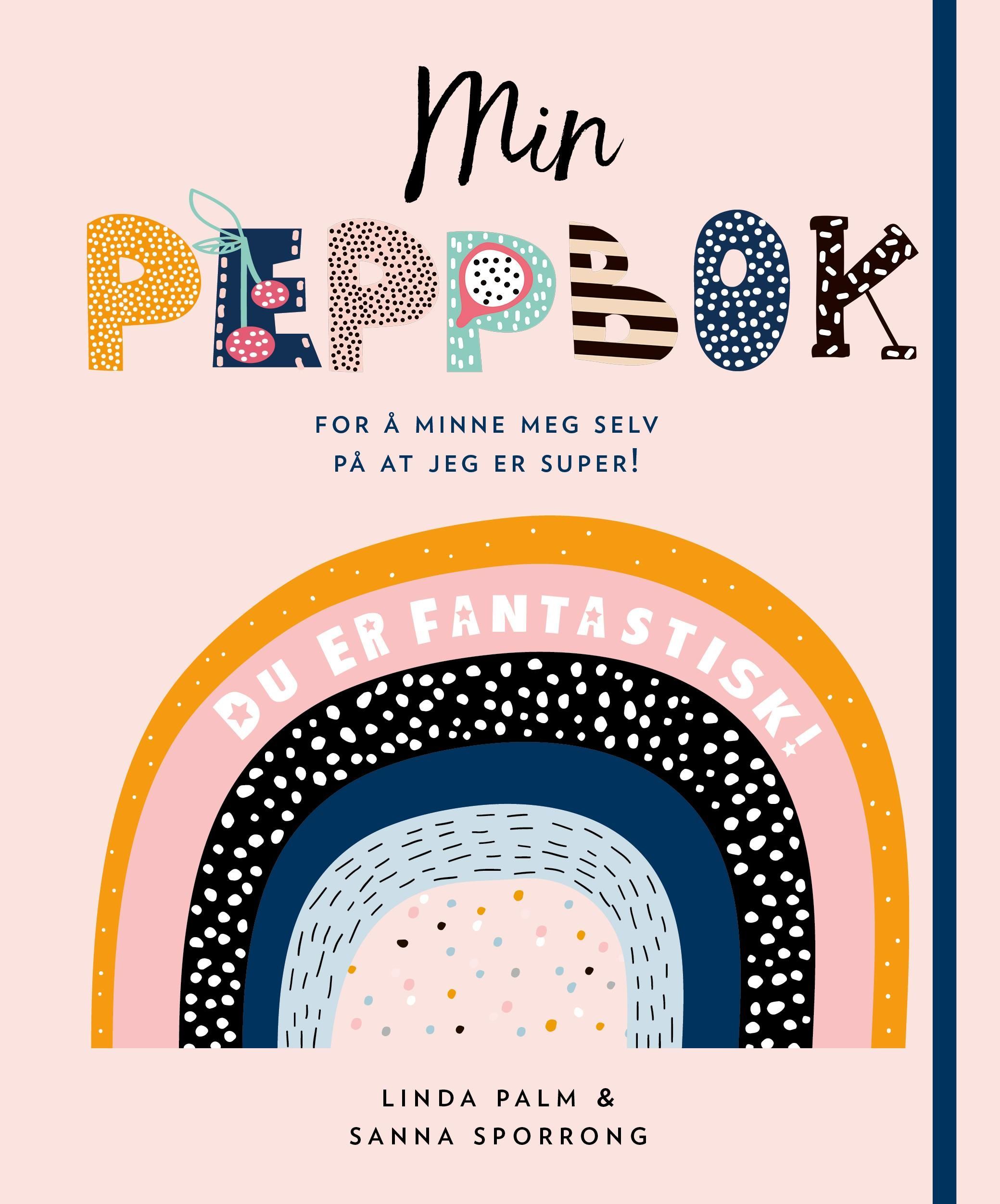 Min peppbok : for å minne meg selv på at jeg er super