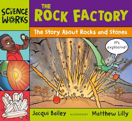 The Rock Factory : The Story about Rocks and Stones
