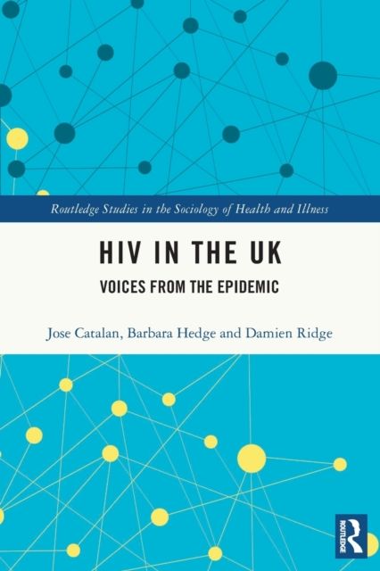 HIV in the UK : Voices from the Epidemic