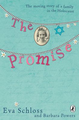 The promise : the true story of a family in the Holocaust
