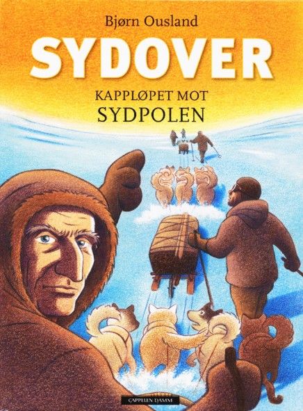 Sydover : kappløpet mot Sydpolen : tredje Fram-ferd