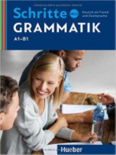 Schritte neu Grammatik : Deutsch als Fremd- und Zweitsprache : Niveau A1-B1