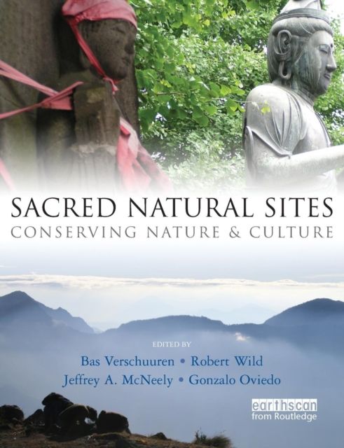 Sacred Natural Sites : Conserving Nature and Culture