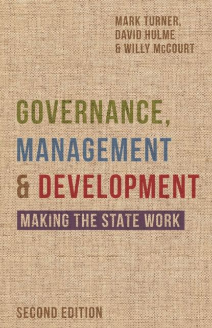 Governance, Management and Development : Making the State Work