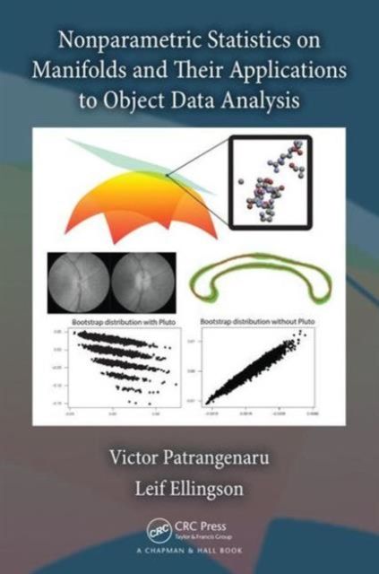 Forsidebilde av Nonparametric Statistics on Manifolds and Their Applications to Object Data Analysis