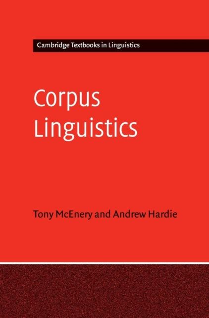 Corpus Linguistics : Method, Theory and Practice