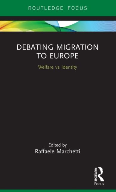 Debating Migration to Europe : Welfare vs Identity