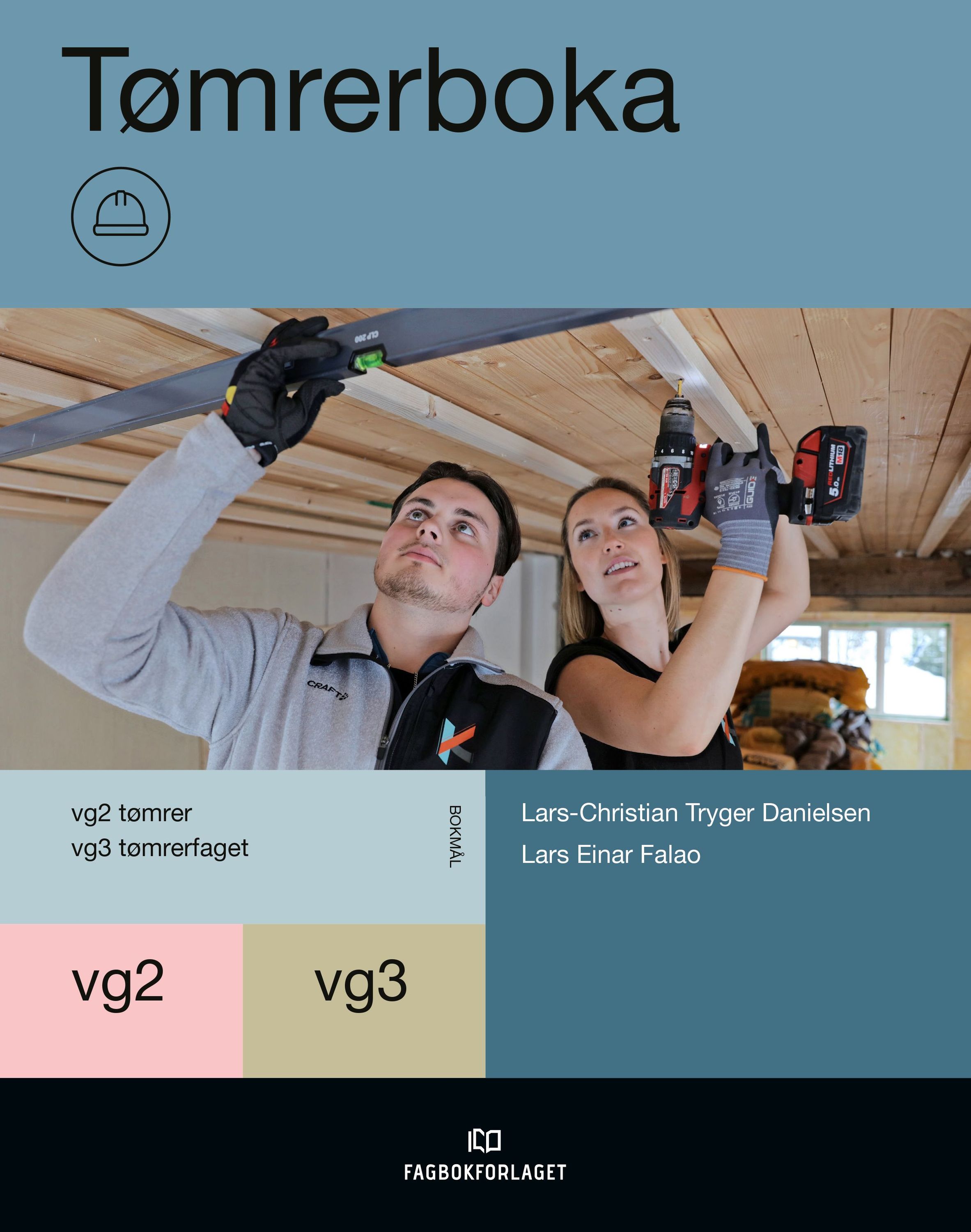 Tømrerboka : vg2 tømrer, vg3 tømrerfaget