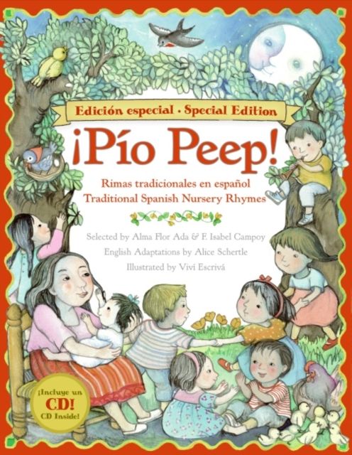 Pio Peep! : Rimas tradicionales en espanol/Tradtional Spanish Nursery Rhymes