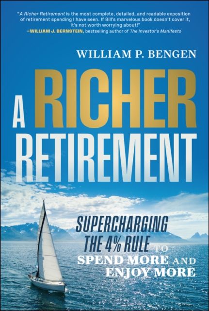 Forsidebilde av A Richer Retirement : Supercharging the 4% Rule to Spend More and Enjoy More