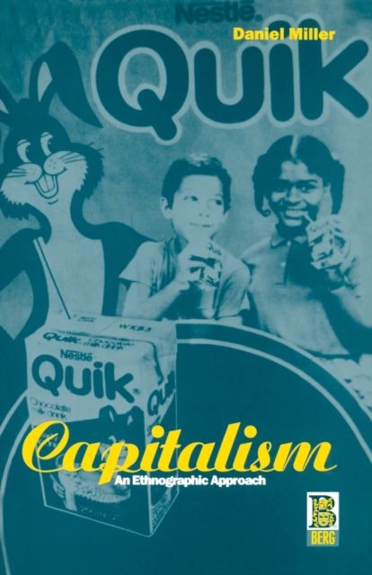 Capitalism : An Ethnographic Approach