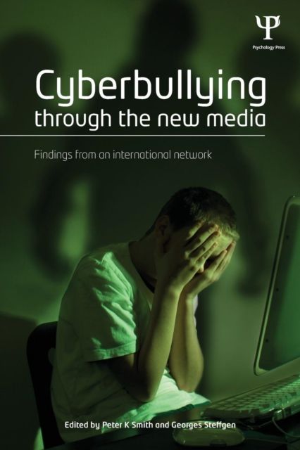 Cyberbullying through the New Media : Findings from an international network