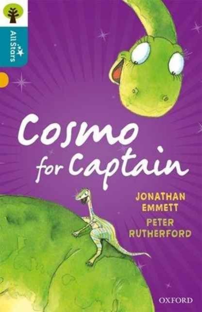 Oxford Reading Tree All Stars: Oxford Level 9 Cosmo for Captain : Level 9